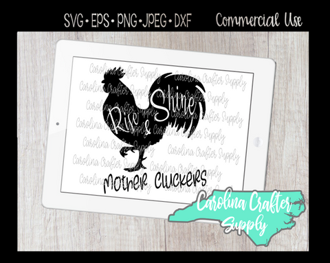 Rooster SVG, Rise & Shine Mother Cluckers, Home Decor Sign SVG