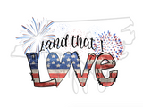 Land that I LOVE American Flag Design, Patriotic Sublimation Design, USA Sublimation Design, Digital Download, Patriotic PNG
